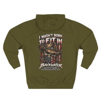 Backwater Outfitters “I Wasn’t Born to Fit In” Outdoor Hoodie