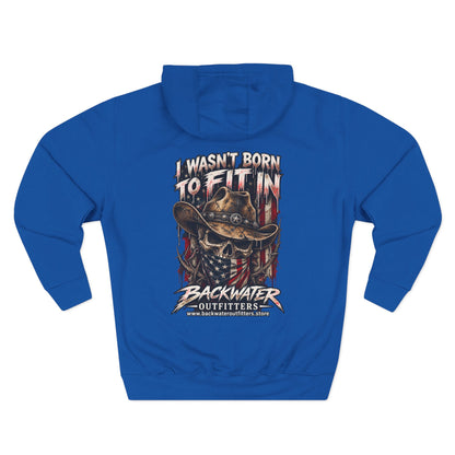 Backwater Outfitters “I Wasn’t Born to Fit In” Outdoor Hoodie