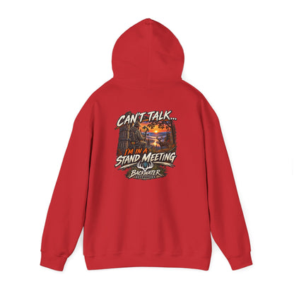 Backwater Outfitters Hoodie – "Can't Talk, I'm in a Stand Meeting" Hunting Hoodie