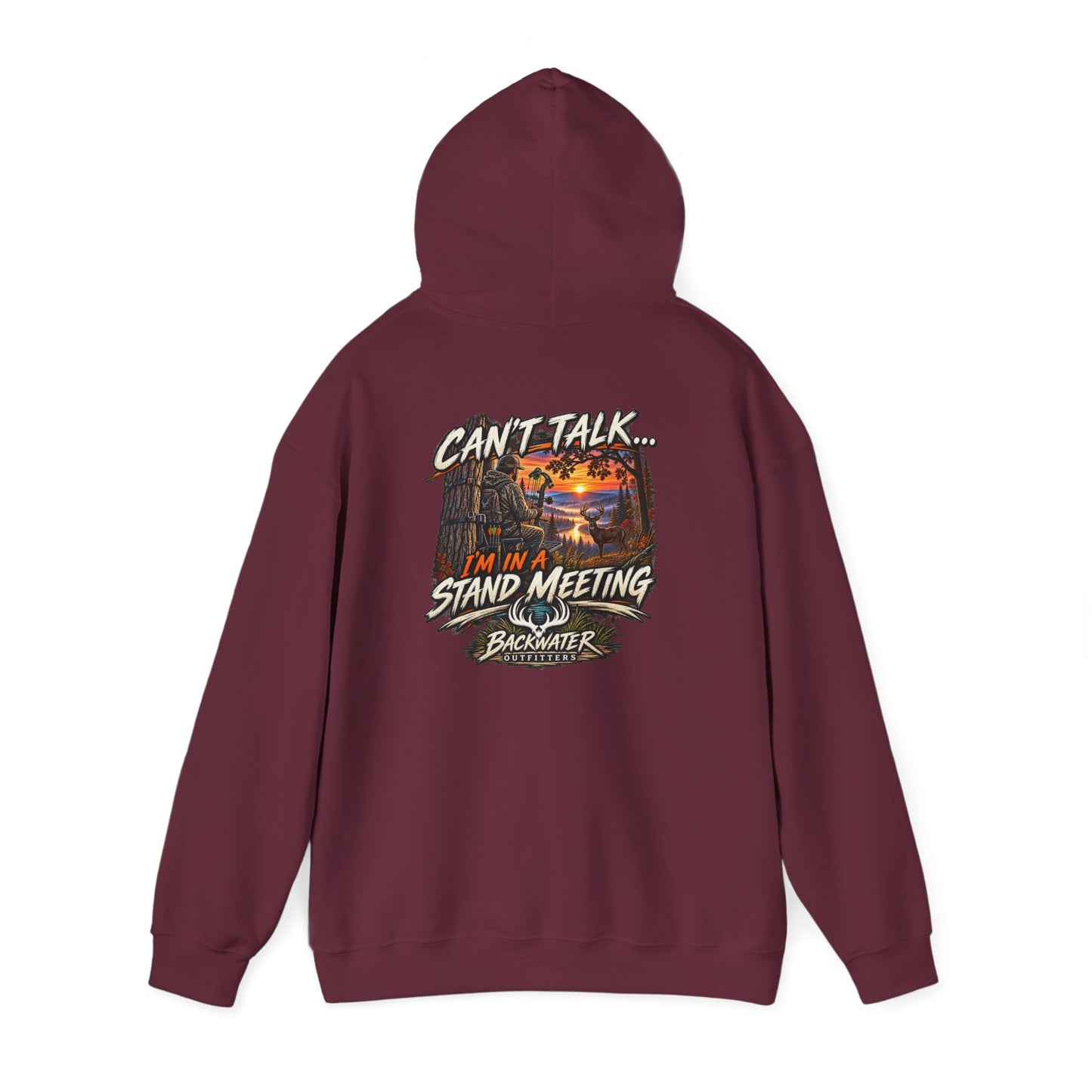Backwater Outfitters Hoodie – "Can't Talk, I'm in a Stand Meeting" Hunting Hoodie