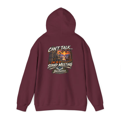 Backwater Outfitters Hoodie – "Can't Talk, I'm in a Stand Meeting" Hunting Hoodie