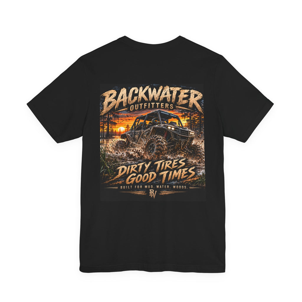 Backwater Outfitters Off‑Road Tee — "Dirty Tires Good Times" Adventure T‑Shirt