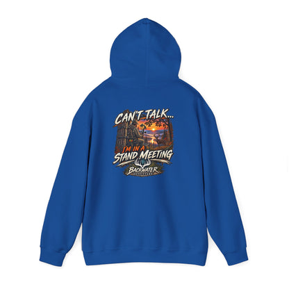 Backwater Outfitters Hoodie – "Can't Talk, I'm in a Stand Meeting" Hunting Hoodie