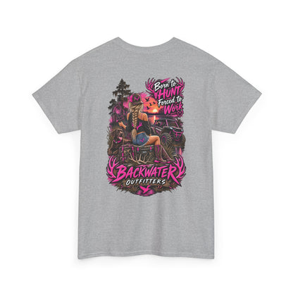 Backwater Outfitters Hunting Graphic Tee — "Born to Hunt, Forced to Work"