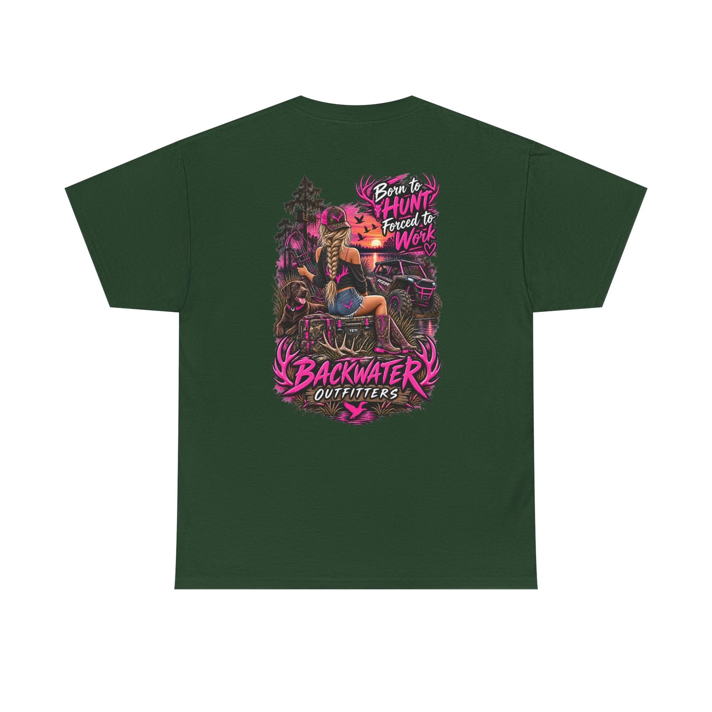 Backwater Outfitters Hunting Graphic Tee — "Born to Hunt, Forced to Work"