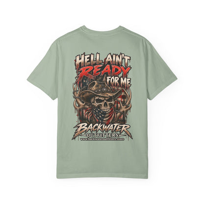 Hell Ain’t Ready for Me Backwater Outfitters Graphic T-Shirt