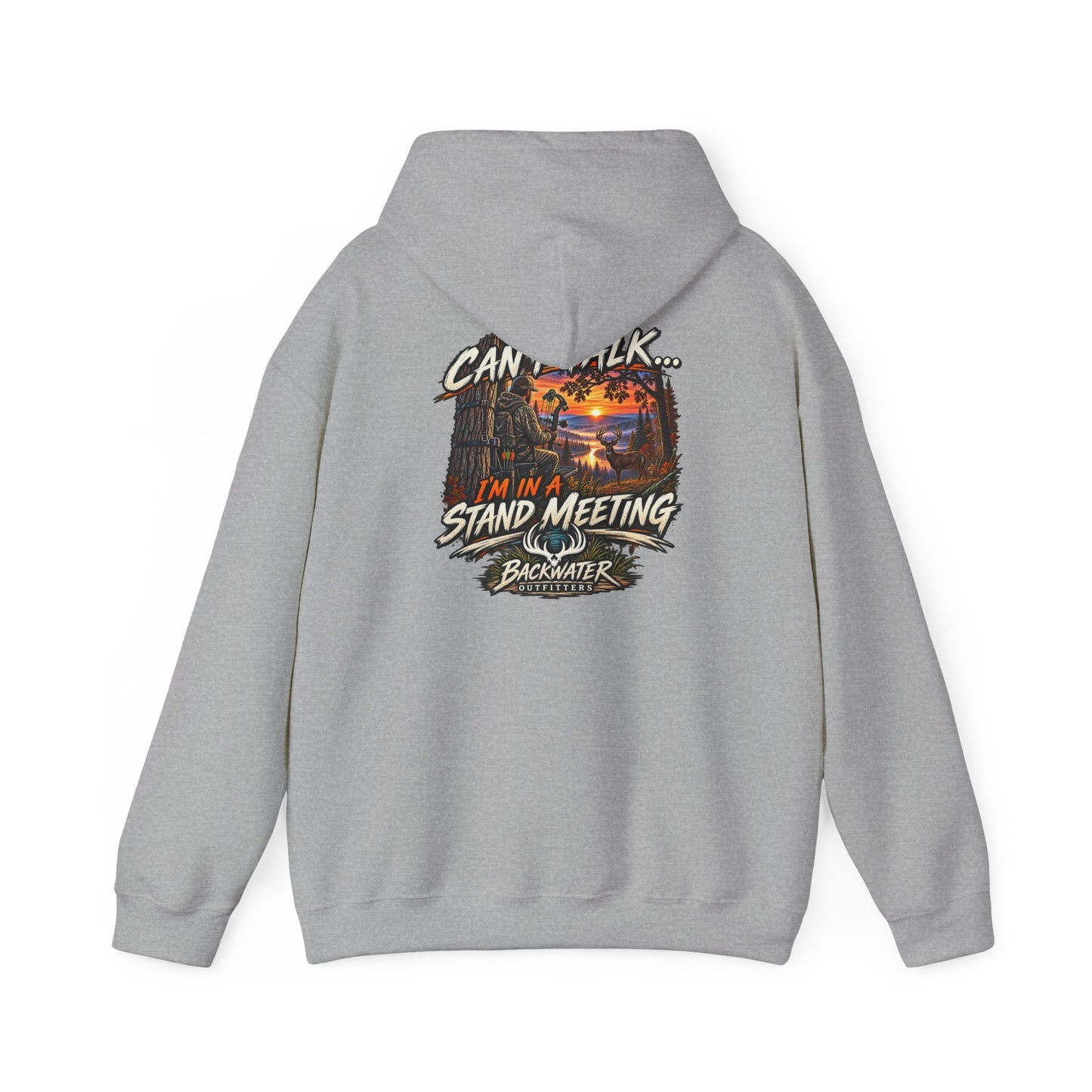 Backwater Outfitters Hoodie – "Can't Talk, I'm in a Stand Meeting" Hunting Hoodie