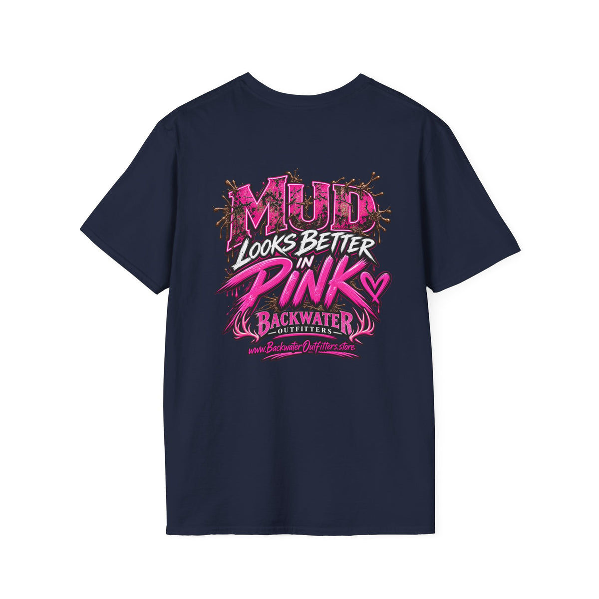 Women Mud Looks Better in Pink T-Shirt — Pink Mud Graphic Tee Printify