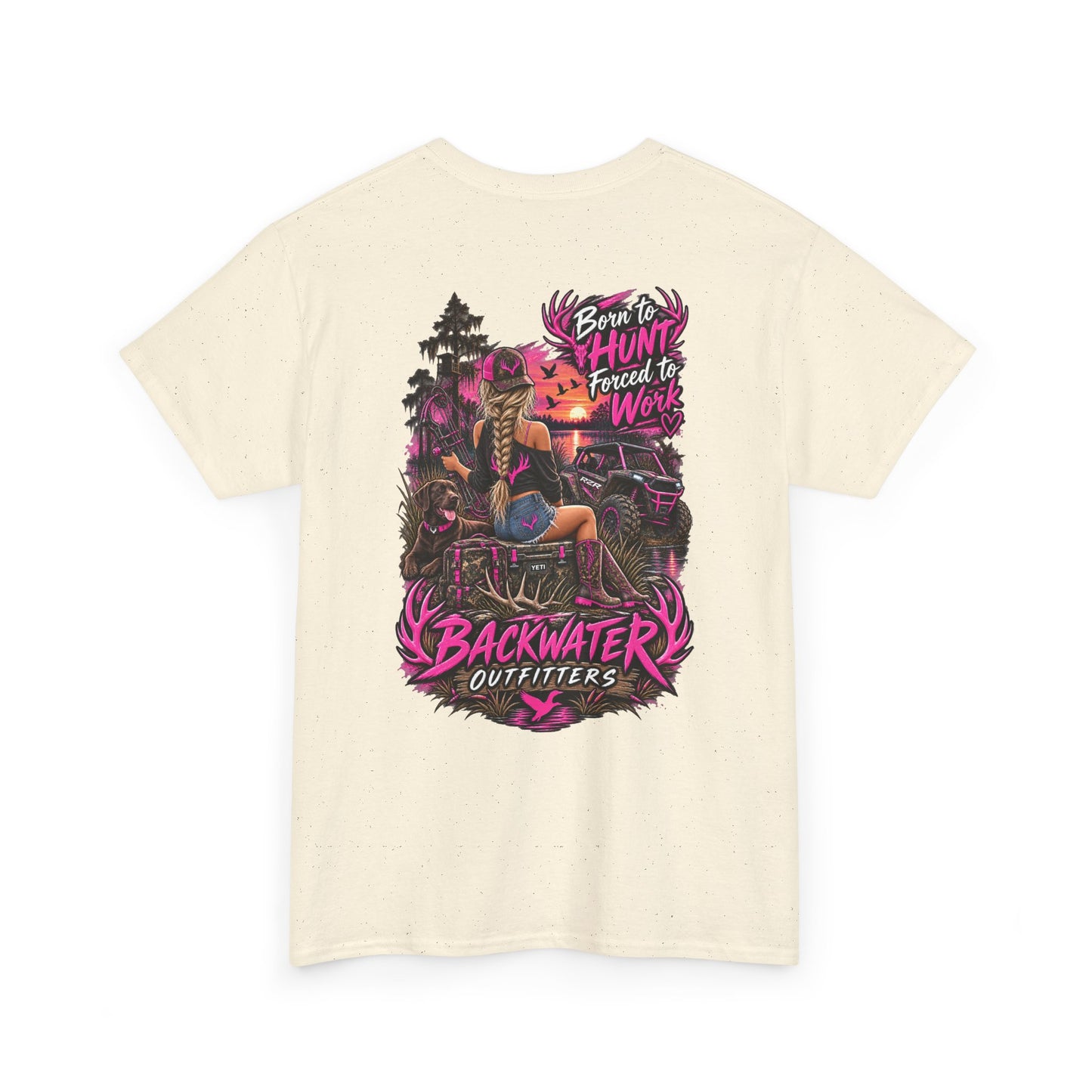 Backwater Outfitters Hunting Graphic Tee — "Born to Hunt, Forced to Work"