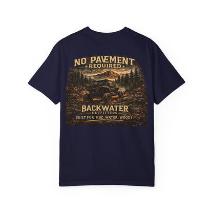 Backwater Outfitters T-Shirt — “No Pavement Required” Off-Road Adventure Tee