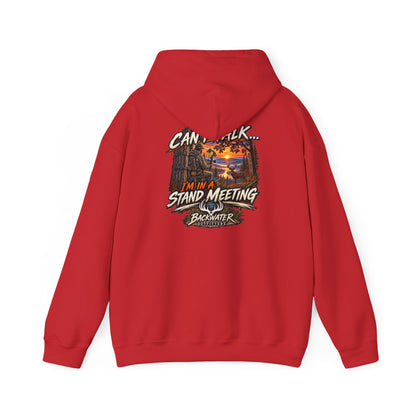 Backwater Outfitters Hoodie – "Can't Talk, I'm in a Stand Meeting" Hunting Hoodie